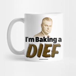 I'm Baking A Dief Mug